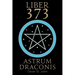 Liber 373 Astrum Draconis