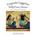 Exquisite Egyptian Belly Dance Moves: Fun - Fitness - Femininity