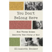 You Don't Belong Here: How Three Women Rewrote the Story of War