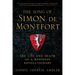 The Song of Simon de Montfort: The Life and Death of a Medieval Revolutionary