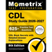 CDL Study Guide 2026-2027 - 625+ Practice Test Questions, CDL Book Secrets with Detailed Answer Explanations: [8th Edition]