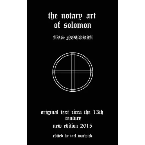 The Notary Art of Solomon: Ars Notoria