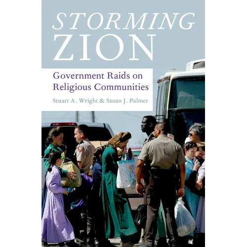 Storming Zion: Government Raids on Religious Communities
