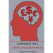 Think and Grow Rich!: a manual for achieving financial and personal success in any field