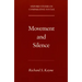Movement and Silence