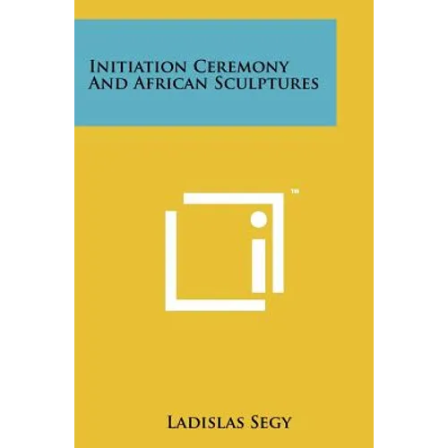 Initiation Ceremony And African Sculptures