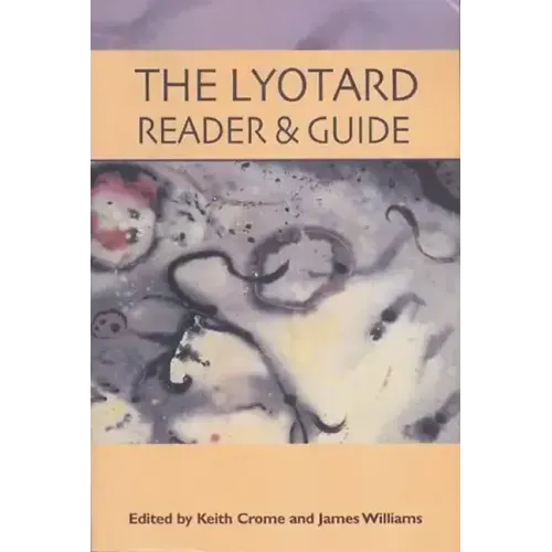 The Lyotard Reader and Guide