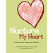 Nurture My Heart--A Nurtured Heart Approach Handbook