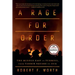 A Rage for Order: The Middle East in Turmoil, from Tahrir Square to ISIS
