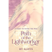 Path Of The Lightworker: A Light To Guide The Way