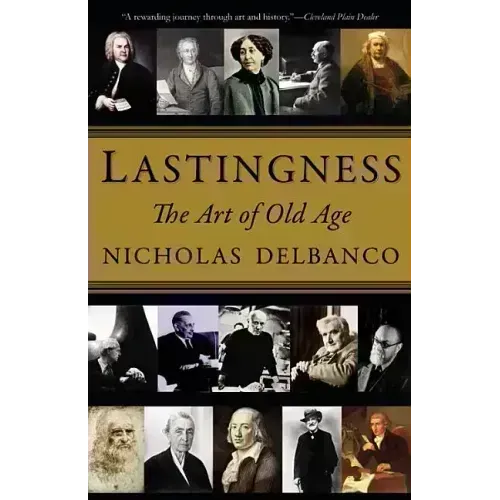 Lastingness: The Art of Old Age