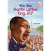 Who Was Martin Luther King, Jr.?