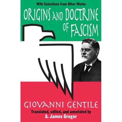 Origins and Doctrine of Fascism: With Selections from Other Works