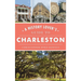 History Lover's Guide to Charleston