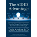 The ADHD Advantage: What You Thought Was a Diagnosis May Be Your Greatest Strength