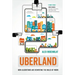 Uberland: How Algorithms Are Rewriting the Rules of Work