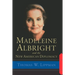 Madeleine Albright and the New American Diplomacy