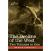 The Decline of the West, Two Volumes in One