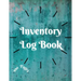 Inventory Log Book: Large Inventory Log Book - 100 Pages for Business and Home - Perfect Bound Simple Inventory Log Book for Business or Personal Stoc