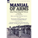Manual of Arms: Drill, Tactics, & Rifle Maintenance for Infantry Soldiers During the American Civil War-Rifle and Light Infantry Tactics by W J Hardee