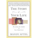 The Story of Your Life: Becoming the Author of Your Experience