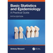 Basic Statistics and Epidemiology: A Practical Guide