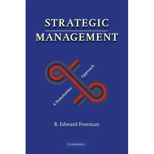 Strategic Management: A Stakeholder Approach