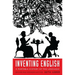 Inventing English: A Portable History of the Language, Revised and Expanded Edition
