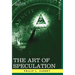 The Art of Speculation