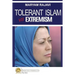 Tolerant Islam vs. Extremism