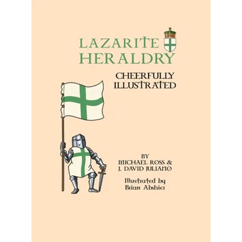Lazarite Heraldry: Cheerfully Illustrated