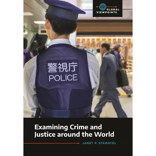 Examining Crime and Justice Around the World