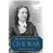 Dr. Mary Walker's Civil War: One Woman's Journey to the Medal of Honor and the Fight for Women's Rights