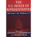 The U.S. House of Representatives: Reform or Rebuild?