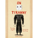 On Tyranny Graphic Edition: Twenty Lessons from the Twentieth Century