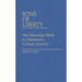 Sons of Liberty: The Masculine Mind in Nineteenth-Century America
