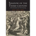 Shadow of the Third Century: A Revaluation of Christianity