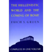 The Hellenistic World and the Coming of Rome