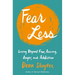 Fear Less: Living Beyond Fear, Anxiety, Anger, and Addiction
