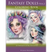 Fantasy Dolls Vol.2 Coloring Book Grayscale: 25 Portraits of Big Eye Cuties