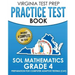 VIRGINIA TEST PREP Practice Test Book SOL Mathematics Grade 4: Includes Four SOL Math Practice Tests