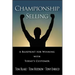 Championship Selling: A Blueprint for Winning with Today's Customer