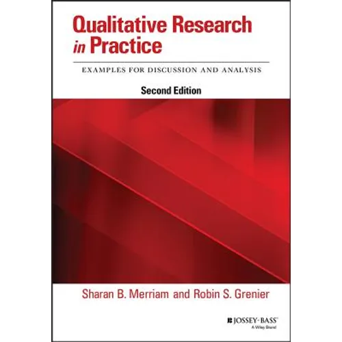 Qualitative Research in Practice: Examples for Discussion and Analysis