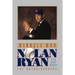 The Miracle Man: Nolan Ryan: An Autobiography