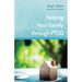 Helping Your Family Through Ptsd