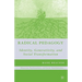 Radical Pedagogy: Identity, Generativity, and Social Transformation