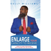 Enlarge Your Capacity to Receive: How to Align Your Heart With the Best Life Has to Offer