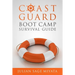 The Coast Guard Boot Camp Survival Guide