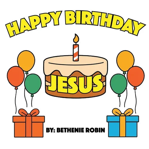Happy Birthday, Jesus!
