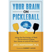Your Brain on Pickleball